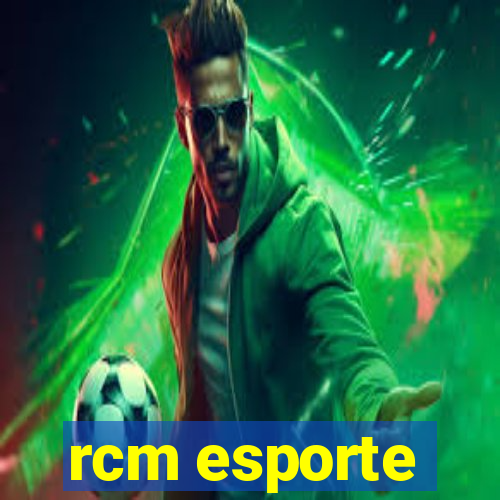 rcm esporte
